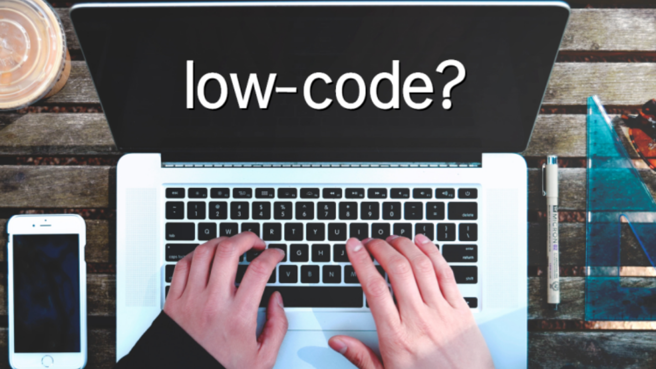 Low-Code?