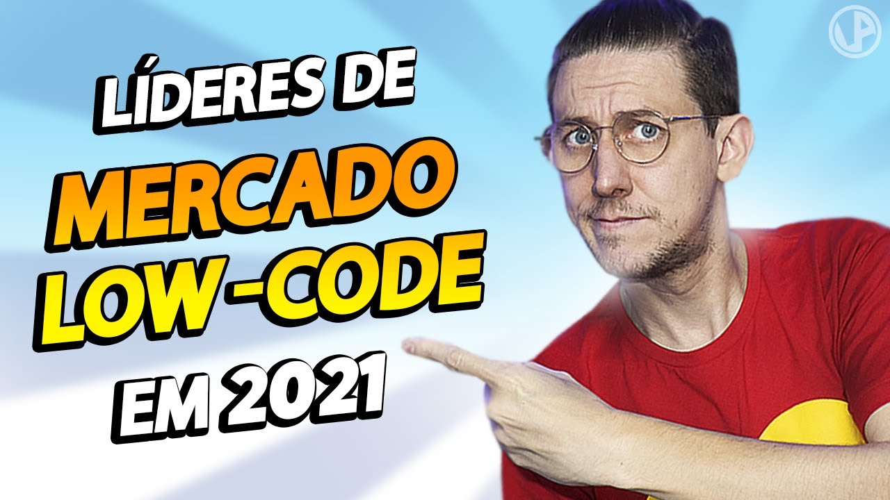 AS LÍDERES DE MERCADO LOW CODE EM 2021